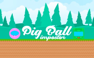 Pig Ball Impostor - Adventure Game