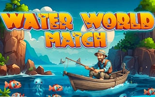 Water World Match - Puzzle Adventure Game